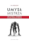 Umysł mistrza. Ja...