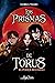 Los prismas de Torus, el poder reunido (Spanish Edition)