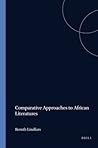 Comparative Approaches to African Literatures (Cross/Cultures, 14)