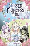 Cursed Princess Club Volume One by LambCat