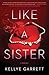 Like a Sister