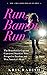 Run, Bambi, Run: The Beautiful Ex-Cop and Convicted Murderer Who Escaped to Freedom and Won America's Heart