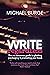 Write, Regardless!: A no-nonsense guide to plotting, packaging and promoting your book