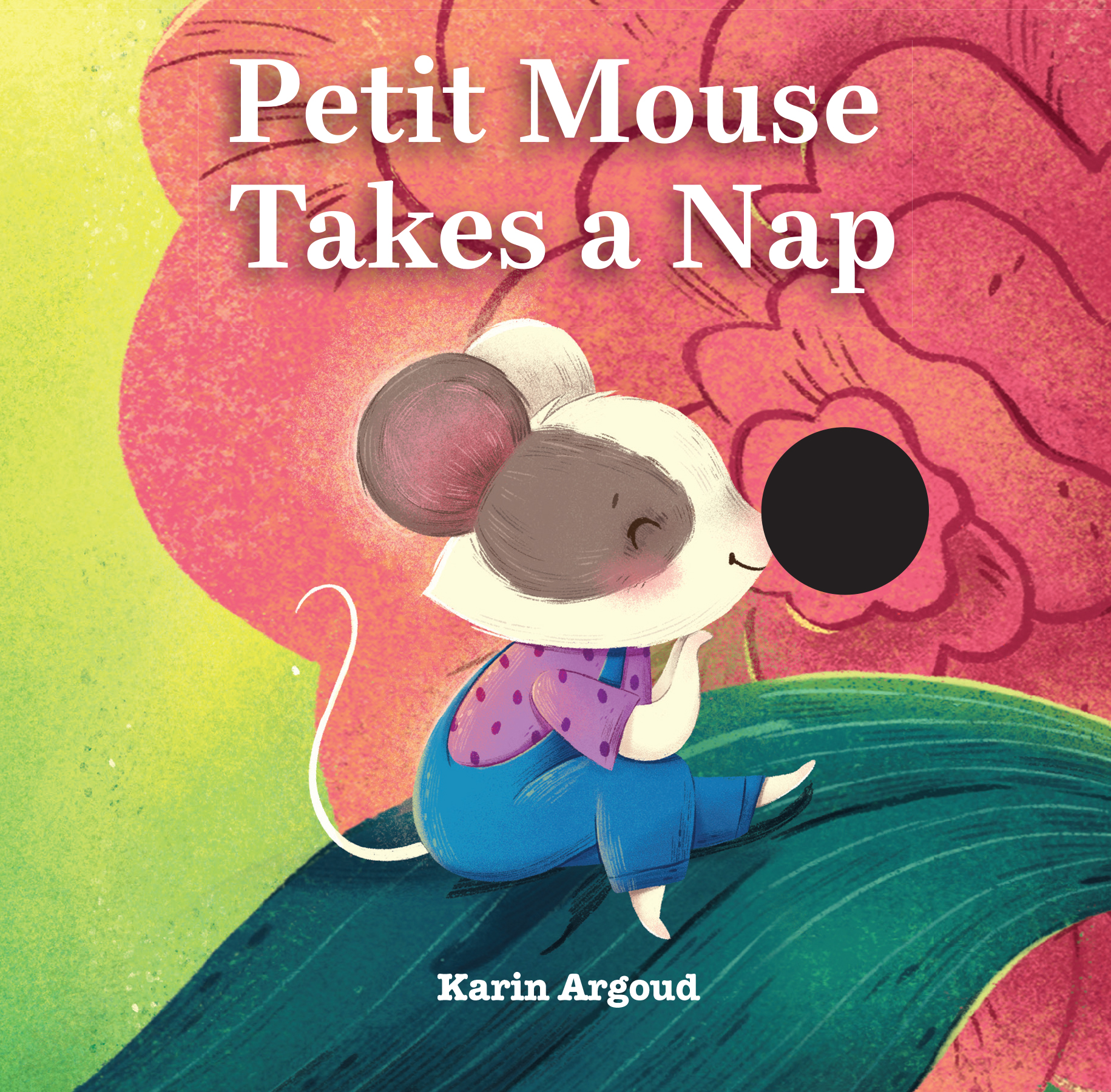 Petite Mouse Takes a Nap (Board Book)