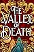 The Valley of Death by Veronica Skye