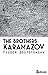 The Brothers Karamazov by Fyodor Dostoevsky