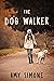 The Dog Walker: A YA Advent...