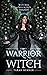 Warrior Witch: A Paranormal...
