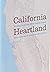 California Heartland: Writi...