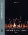 All The Young Dud...