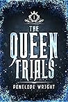 The Queen Trials (The Queen Trials, #1)