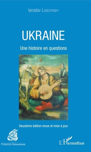 Ukraine - Une histoire en question