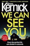 We Can See You