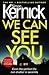 We Can See You
