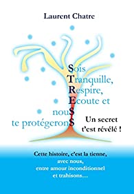 Sois tranquille, respire, écoute et nous te protégerons (Paperback)