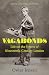 Vagabonds: Life on the Streets of Nineteenth-century London