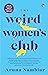 The Weird Women's Club by Aruna Nambiar The Weird Women's Club by Aruna Nambiar