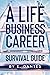 A Life-Business-Career Surv...