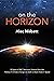 On the Horizon by Alec Nisbett