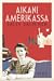 Aikani Amerikassa