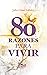 80 razones para vivir by Julio Cesar Labake