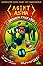 Agent Asha: Operation Cyber Chop