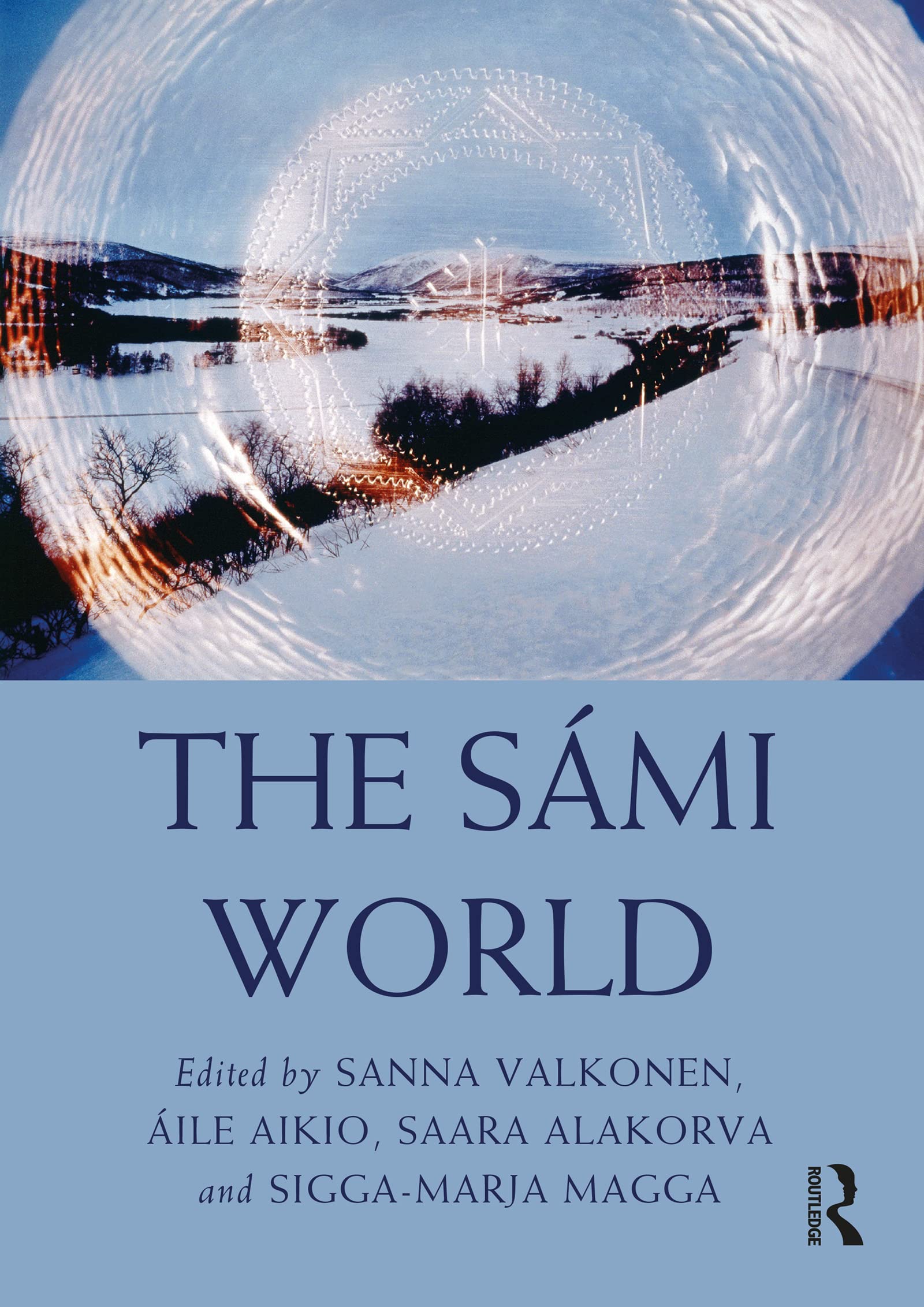 The Sámi World (Routledge Worlds)