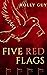 Five Red Flags