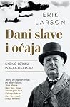 Dani slave i očaj...