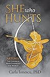 She Who Hunts: Ar...