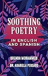 SOOTHING POETRY: IN ENGLISH AND SPANISH
