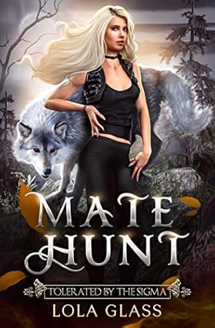 Tolerated by the Sigma (Mate Hunt, #7)