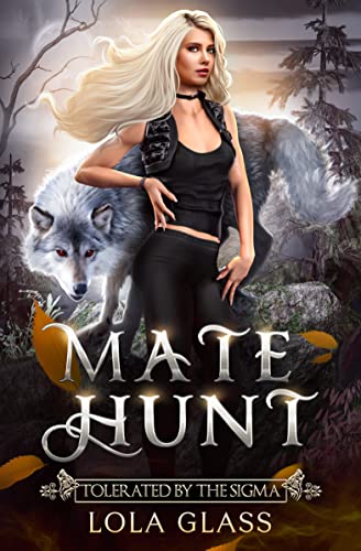 Tolerated by the Sigma (Mate Hunt, #7)