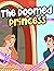 The Doomed Princess by Ron Jonson Jack