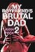 My Boyfriend's Brutal Dad 2