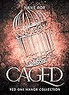 Caged