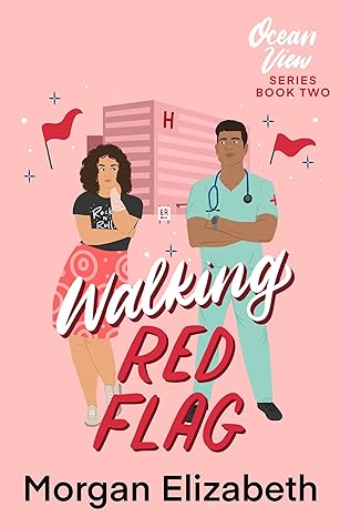 Walking Red Flag (Ocean View #2)