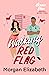 Walking Red Flag (Ocean View #2)