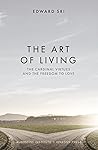 The Art of Living...