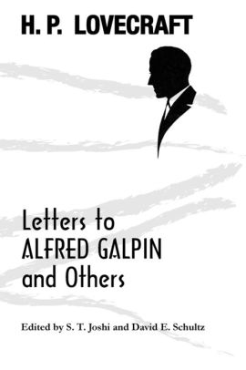 Letters to Alfred Galpin and Others (Paperback)