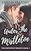 Under The Mistletoe