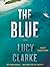 The Blue by Lucy Clarke