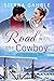 On the Road with the Cowboy...
