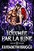 Touchée par la Lune (Loups du Zodiaque #1)