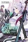 The Asterisk War, Vol. 15: Gathering Clouds and Resplendent Flames