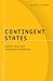 Contingent States: Greater ...
