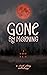 Gone by Morning: A Short St...