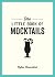 The Little Book of Mocktails by Rufus Cavendish