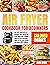 Air Fryer Cookbook for Beginners by Erin  Cox