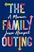 The Family Outing: A Heartfelt Memoir of Coming Out, Family Transformations, and Self-Discovery